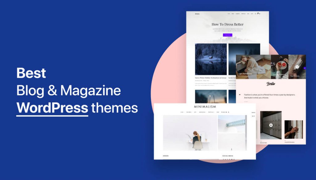 Best WordPress Themes for Blog and Magazine websites